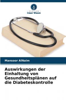 Auswirkungen der Einhaltung von Gesundheitsplänen auf die Diabeteskontrolle