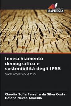 Invecchiamento demografico e sostenibilità degli IPSS
