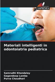 Materiali intelligenti in odontoiatria pediatrica