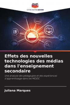 Effets des nouvelles technologies des médias dans l'enseignement secondaire