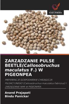 ZARZĄDZANIE PULSE BEETLE(Callosobruchus maculatus F.) W PIGEONPEA