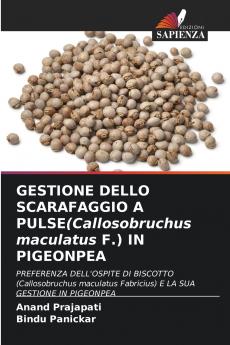GESTIONE DELLO SCARAFAGGIO A PULSE(Callosobruchus maculatus F.) IN PIGEONPEA