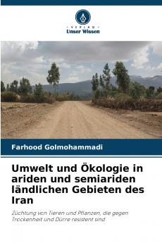 Umwelt und Ökologie in ariden und semiariden ländlichen Gebieten des Iran