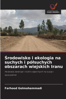 Środowisko i ekologia na suchych i półsuchych obszarach wiejskich Iranu
