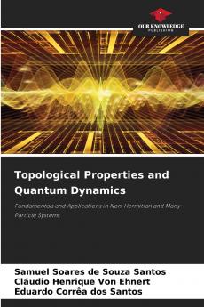 Topological Properties and Quantum Dynamics