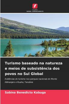 Turismo baseado na natureza e meios de subsistência dos povos no Sul Global