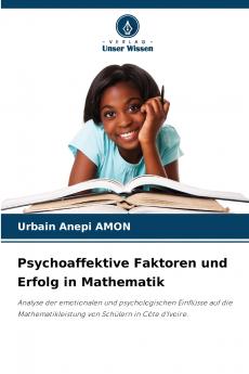 Psychoaffektive Faktoren und Erfolg in Mathematik