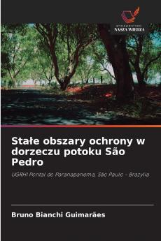 Stałe obszary ochrony w dorzeczu potoku São Pedro