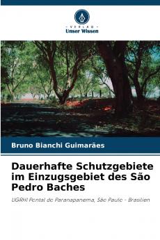 Dauerhafte Schutzgebiete im Einzugsgebiet des São Pedro Baches