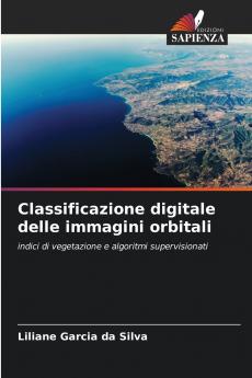 Classificazione digitale delle immagini orbitali