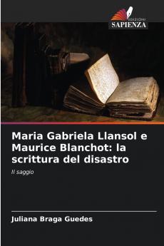 Maria Gabriela Llansol e Maurice Blanchot