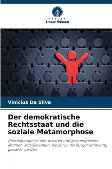 Der demokratische Rechtsstaat und die soziale Metamorphose