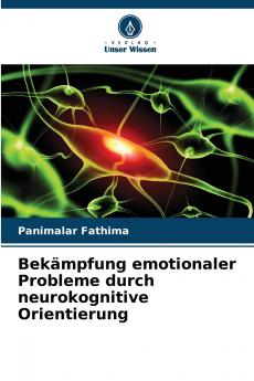 Bekämpfung emotionaler Probleme durch neurokognitive Orientierung