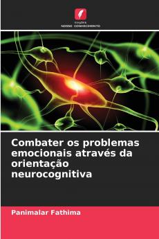 Combater os problemas emocionais através da orientação neurocognitiva