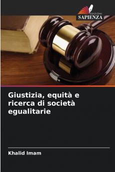 Giustizia equità e ricerca di società egualitarie