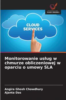 Monitorowanie usług w chmurze obliczeniowej w oparciu o umowy SLA