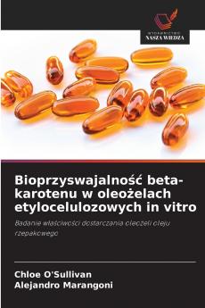 Bioprzyswajalność beta-karotenu w oleożelach etylocelulozowych in vitro