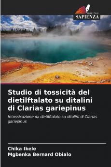 Studio di tossicità del dietilftalato su ditalini di Clarias gariepinus