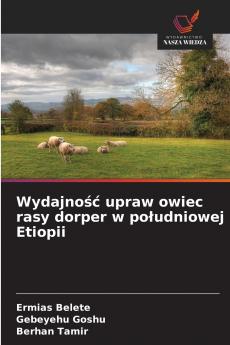 Wydajność upraw owiec rasy dorper w południowej Etiopii