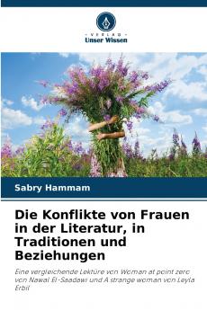 Die Konflikte von Frauen in der Literatur in Traditionen und Beziehungen