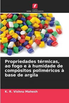 Propriedades térmicas ao fogo e à humidade de compósitos poliméricos à base de argila
