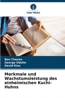 Merkmale und Wachstumsleistung des einheimischen Kuchi-Huhns