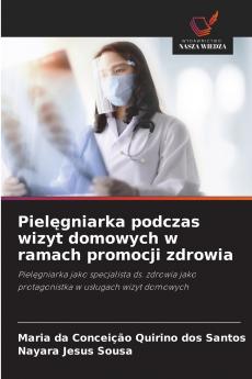 Pielęgniarka podczas wizyt domowych w ramach promocji zdrowia