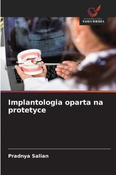 Implantologia oparta na protetyce