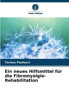Ein neues Hilfsmittel für die Fibromyalgie-Rehabilitation