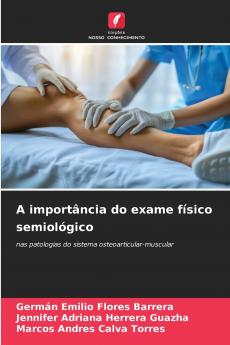 A importância do exame físico semiológico