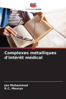 Complexes métalliques d'intérêt médical