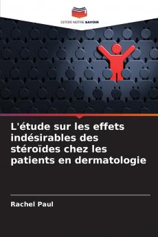 L'étude sur les effets indésirables des stéroïdes chez les patients en dermatologie
