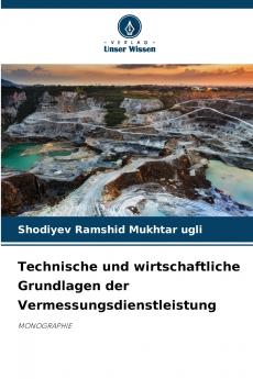 Technische und wirtschaftliche Grundlagen der Vermessungsdienstleistung