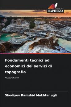 Fondamenti tecnici ed economici dei servizi di topografia