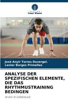 ANALYSE DER SPEZIFISCHEN ELEMENTE DIE DAS RHYTHMUSTRAINING BEDINGEN