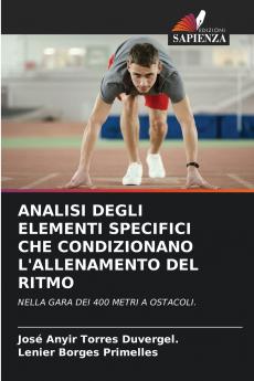ANALISI DEGLI ELEMENTI SPECIFICI CHE CONDIZIONANO L'ALLENAMENTO DEL RITMO