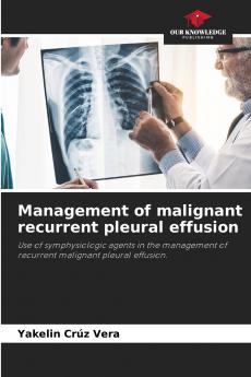 Management of malignant recurrent pleural effusion