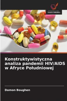 Konstruktywistyczna analiza pandemii HIV/AIDS w Afryce Południowej