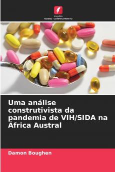 Uma análise construtivista da pandemia de VIH/SIDA na África Austral