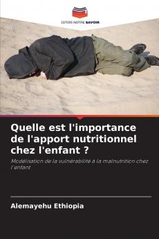 Quelle est l'importance de l'apport nutritionnel chez l'enfant ?