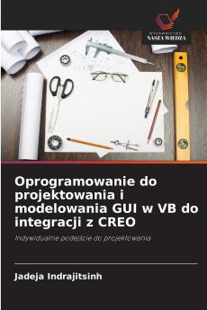 Oprogramowanie do projektowania i modelowania GUI w VB do integracji z CREO