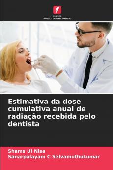 Estimativa da dose cumulativa anual de radiação recebida pelo dentista