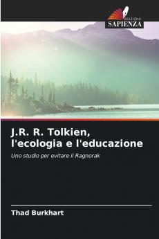 J.R. R. Tolkien l'ecologia e l'educazione