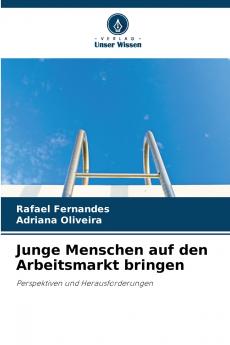 Junge Menschen auf den Arbeitsmarkt bringen