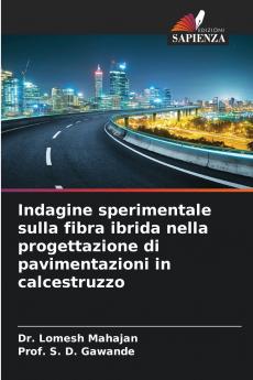 Indagine sperimentale sulla fibra ibrida nella progettazione di pavimentazioni in calcestruzzo