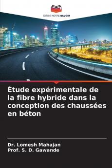 Étude expérimentale de la fibre hybride dans la conception des chaussées en béton