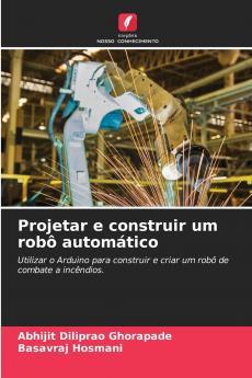 Projetar e construir um robô automático