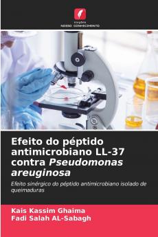 Efeito do péptido antimicrobiano LL-37 contra Pseudomonas areuginosa