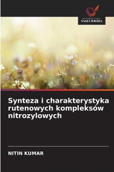 Synteza i charakterystyka rutenowych kompleksów nitrozylowych