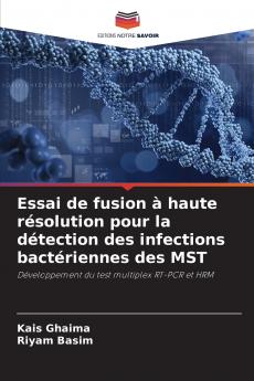 Essai de fusion à haute résolution pour la détection des infections bactériennes des MST